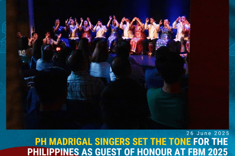 PH MADRIGAL SINGERS SET THE TONE FOR THE PHILIPPINES GUEST OF HONOUR AT FBM 2025